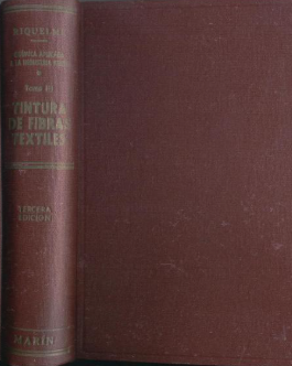 TINTURA DE FIBRAS TEXTILES. QUIMICA APLICADA A LA INDUSTRIA TEXTIL. TOMO III