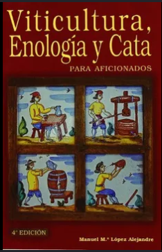 VITICULTURA, ENOLOGIA Y CATA PARA AFICIONADOS
