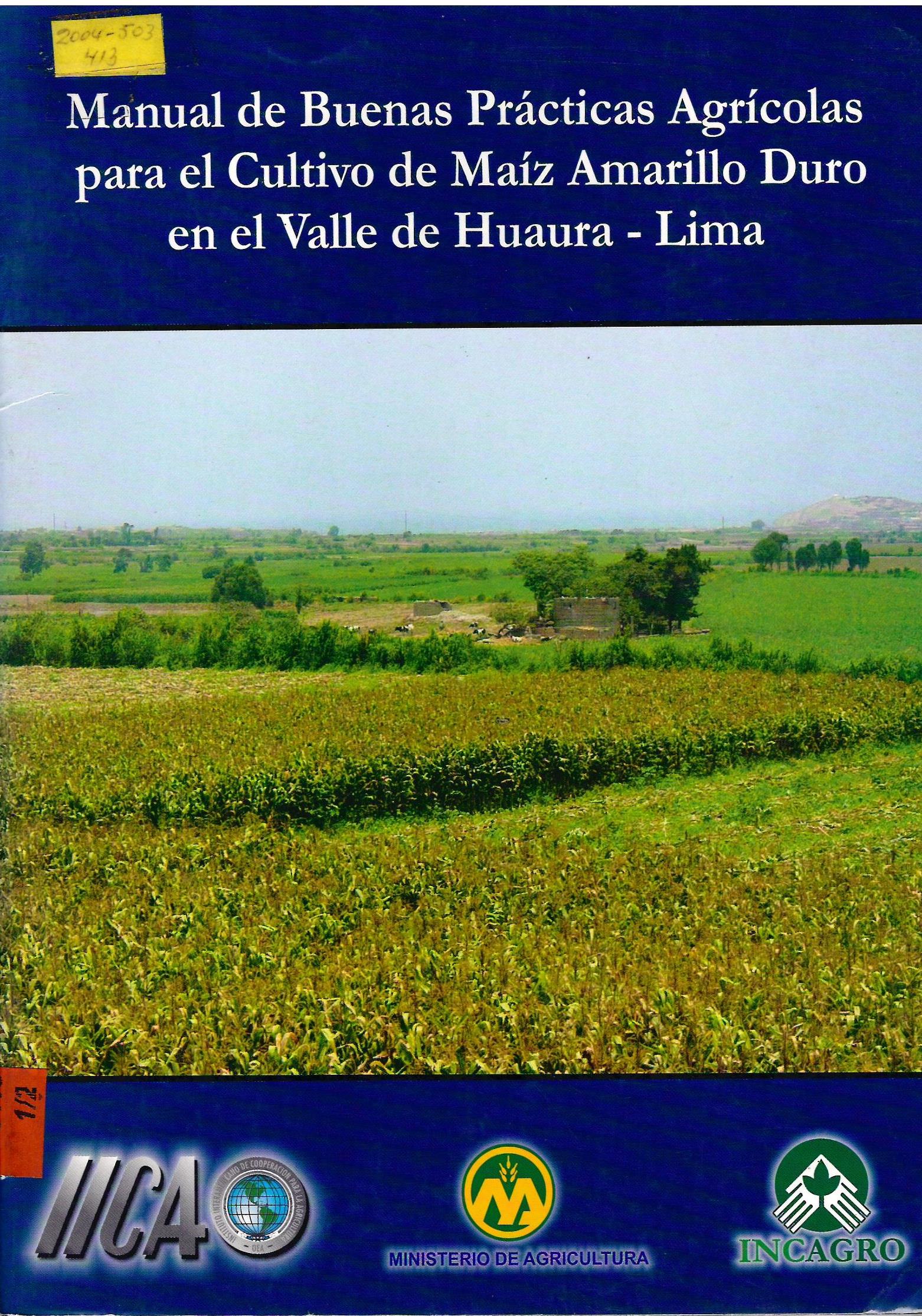 MANUAL DE BUENAS PRACTICAS AGRICOLAS PARA EL CULTIVO DE MAIZ AMARILLO DURO EN EL VALLE DE HUARA LIMA