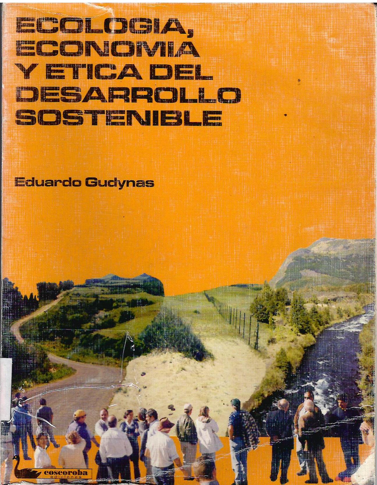 ECOLOGIA ECONOMIA Y ETICA DEL DESARROLLO SOSTENIBLE
