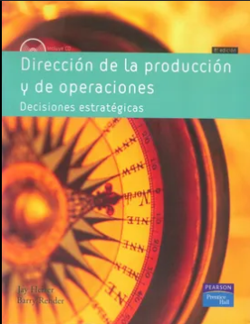 DIRECCION DE LA PRODUCCION Y DE OPERACIONES DECISIONES ESTRATEGICAS