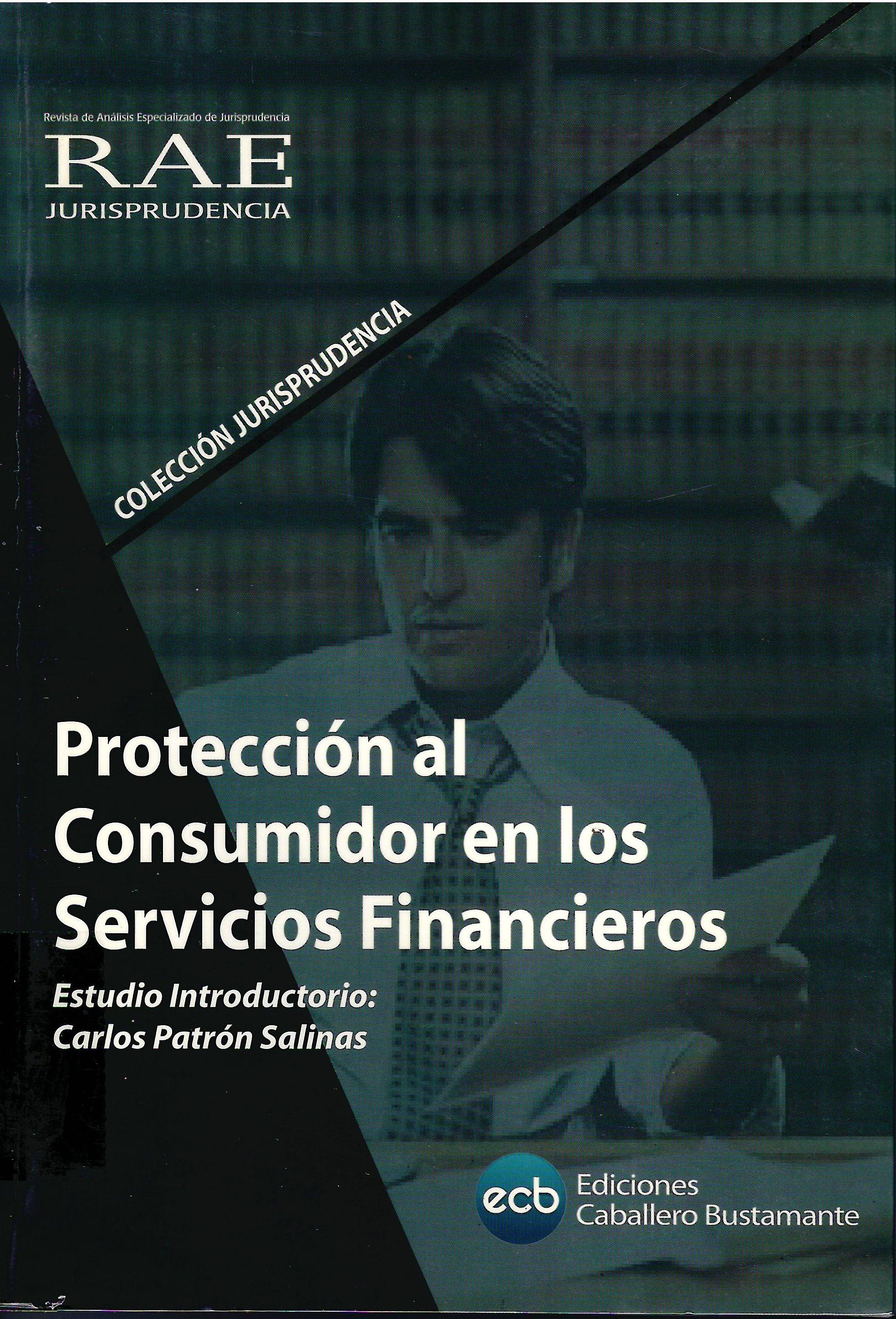 PROTECCION AL CONSUMIDOR EN LOS SERVICIOS FINANCIEROS
