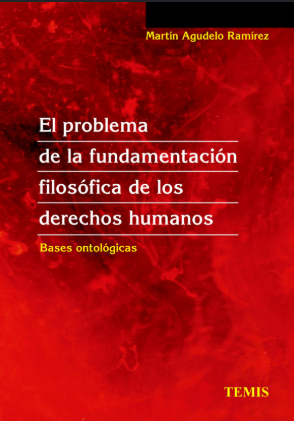 EL PROBLEMA DE LA FUNDAMENTACION FILOSOFICA DE LOS DERECHOS HUMANOS