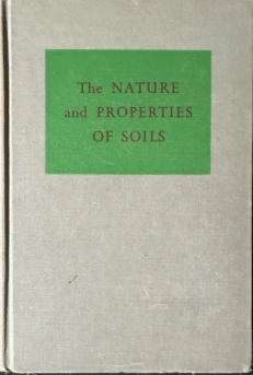 THE NATURE AND PROPERTIES OF SOILS