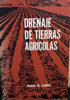 DRENAJE DE TIERRAS AGRICOLAS