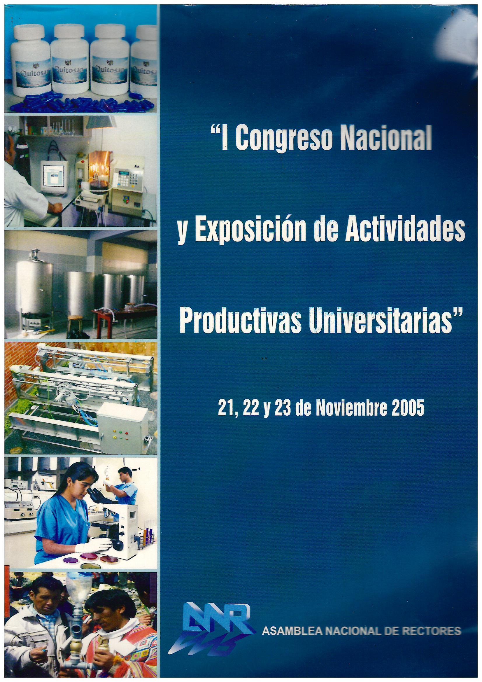 I CONGRESO NACIONAL Y EXPOSICION DE ACTIVIDADES PRODUCTIVAS UNIVERSITARIAS