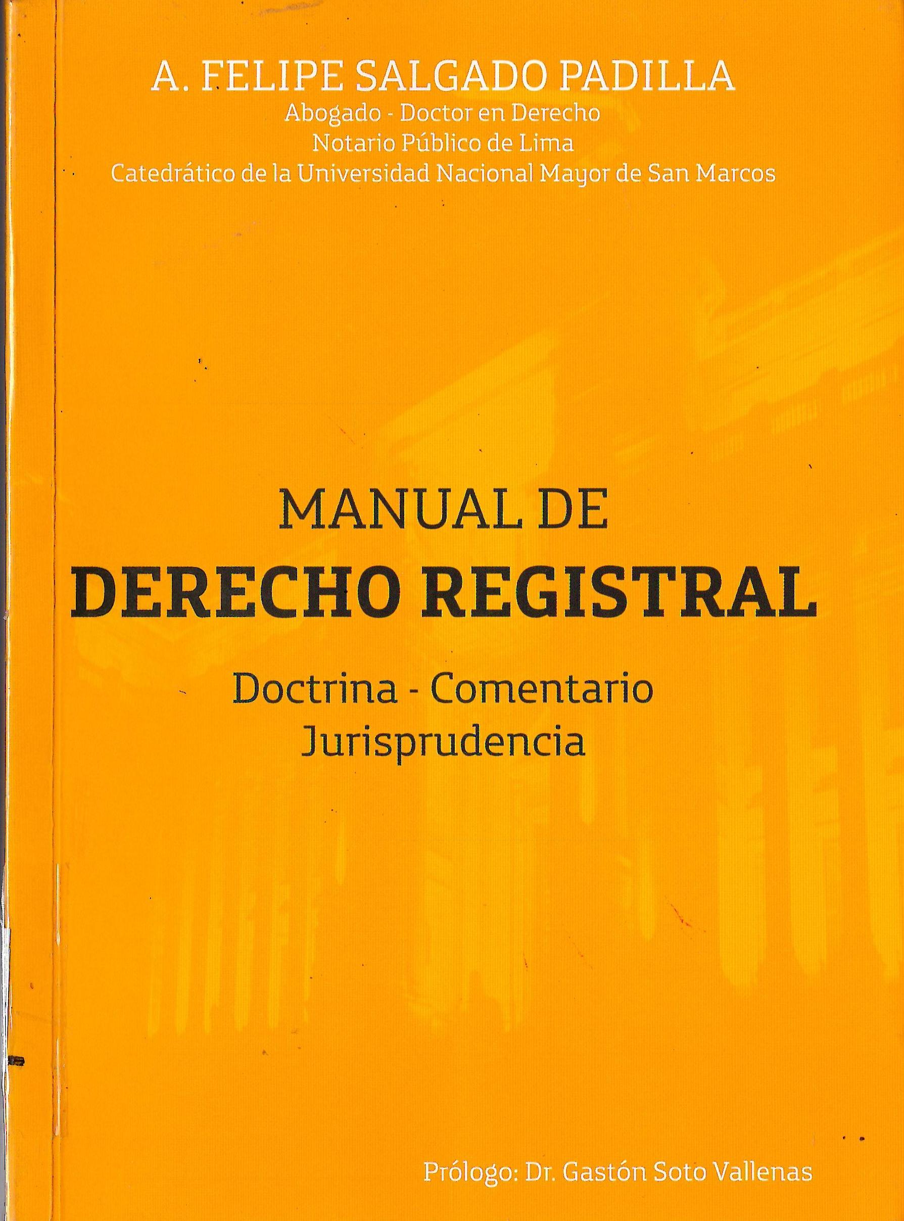 MANUAL DE DERECHO REGISTRAL. DOCTRINA COMENTARIO JURISPRUDENCIA