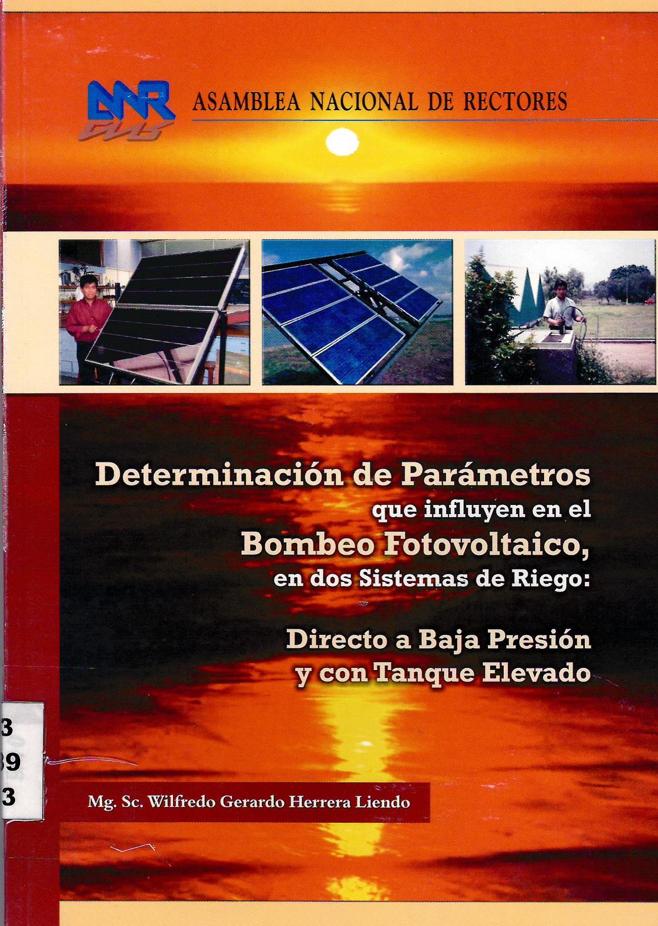 DETERMINACION DE PARAMETROS QUE INFLUYEN EL BOMBEO FOTOVOLTAICO EN DOS SISTEMAS DE RIEGO