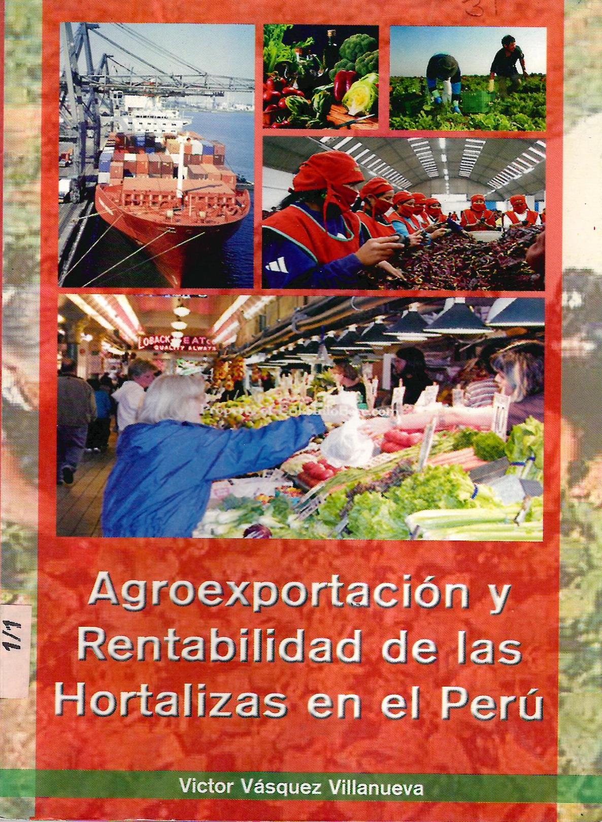 AGROEXPORTACION Y RENTABILIDAD DE LAS HORTALIZAS EN EL PERU