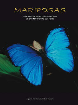 MARIPOSAS GUIA PARA EL MANEJO SUSTENTABLE DE LAS MARIPOSAS DEL PERU