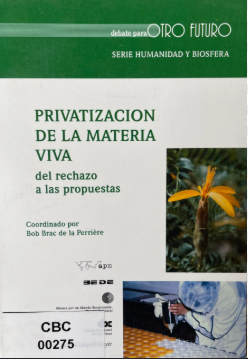 PRIVATIZACIÓN DE LA MTERIA VIVA. DEL RECHAZO A LAS PROPUESTAS