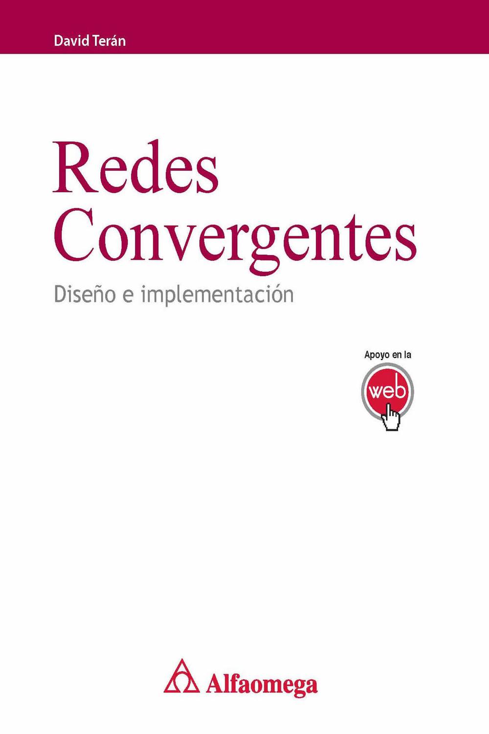 REDES CONVERGENTES. DISEÑO E IMPLEMENTACION