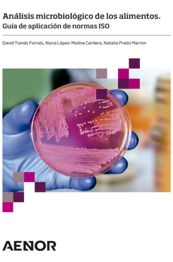 ANALISIS MICROBIOLOGICO DE LOS ALIMENTOS GUIA DE APLICACION DE NORMAS ISO