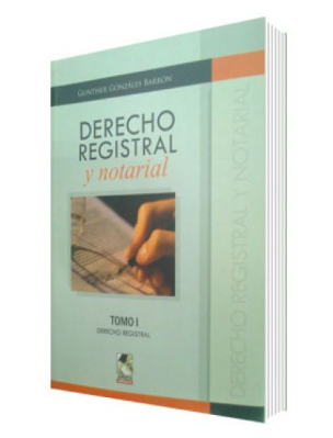 DERECHO REGISTRAL Y NOTARIAL TOMO I