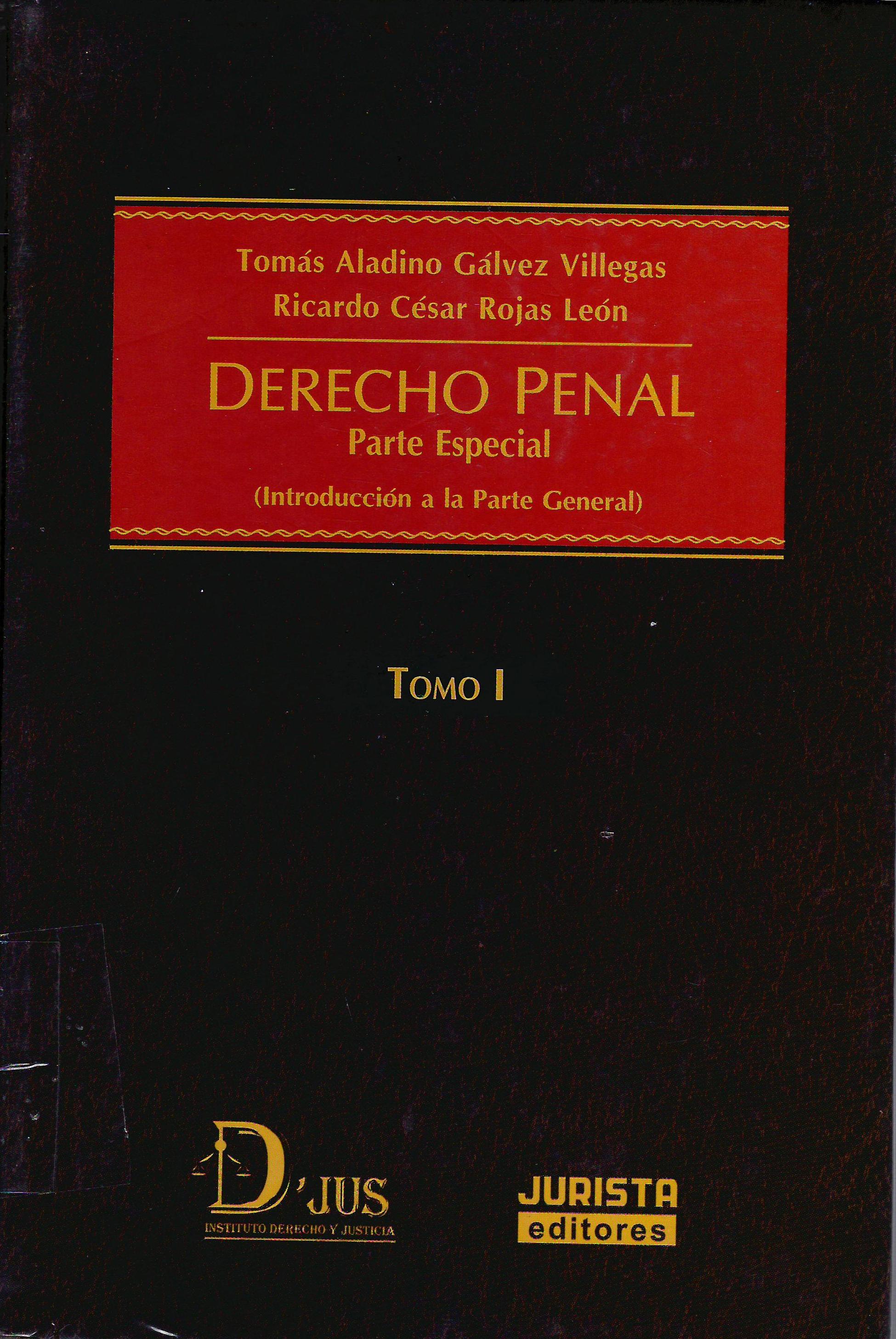 DERECHO PENAL. PARTE ESPECIAL. TOMO I