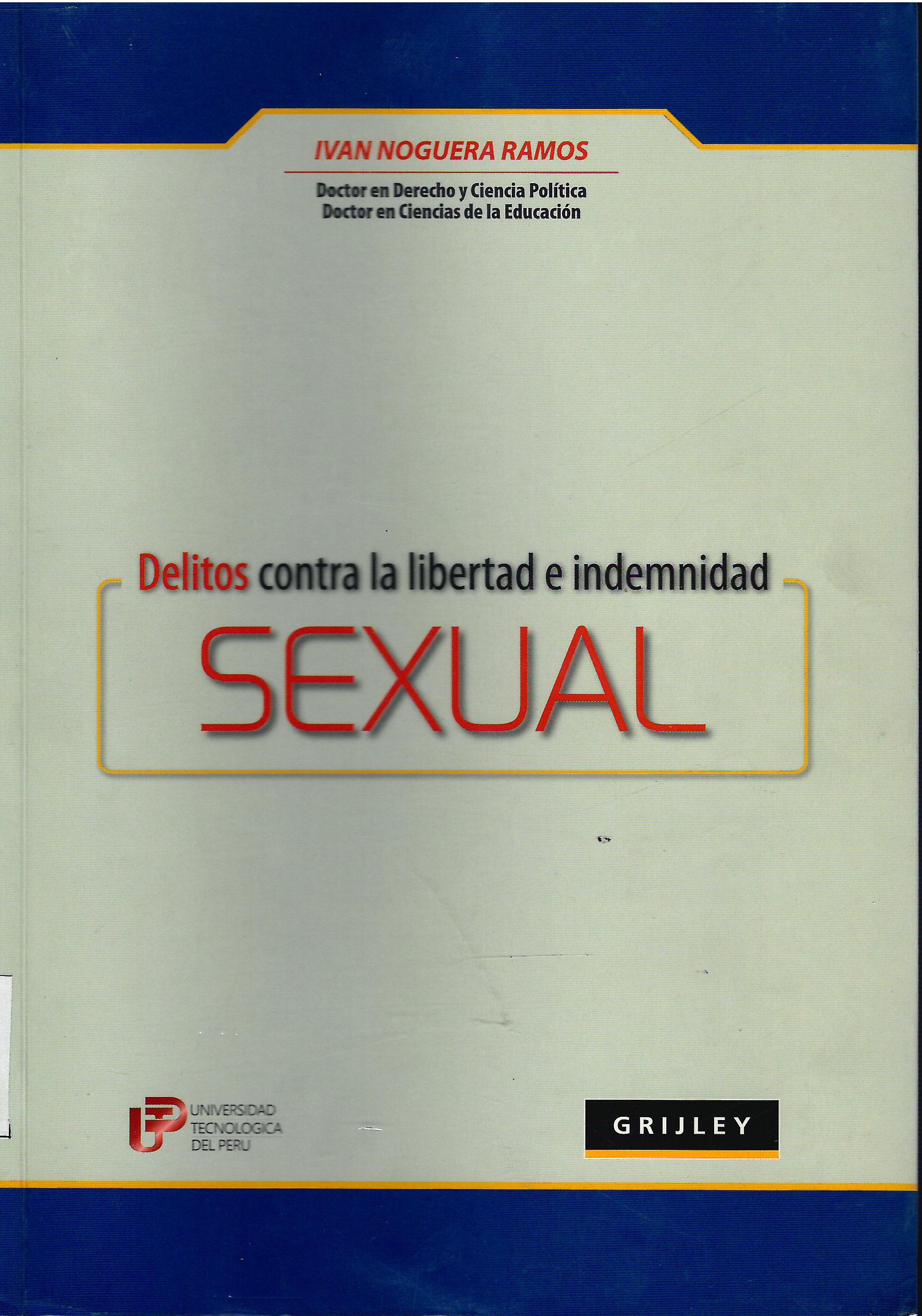 DELITOS CONTRA LA LIBERTAD E INDEMNIDAD SEXUAL