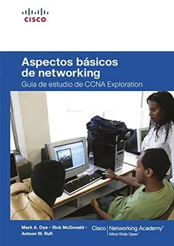 ASPECTOS BASICOS DE NETWORKING. GUIA DE ESTUDIO DE CCNA EXPLORATION