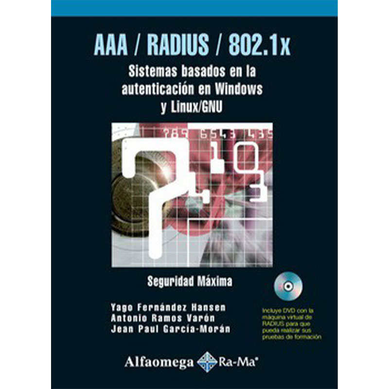 AAA/EADIOS/802.1X.SISTEMAS BASADOS EN LA AUTENTIFICACION EN WINDOWS Y LINUX/GNU