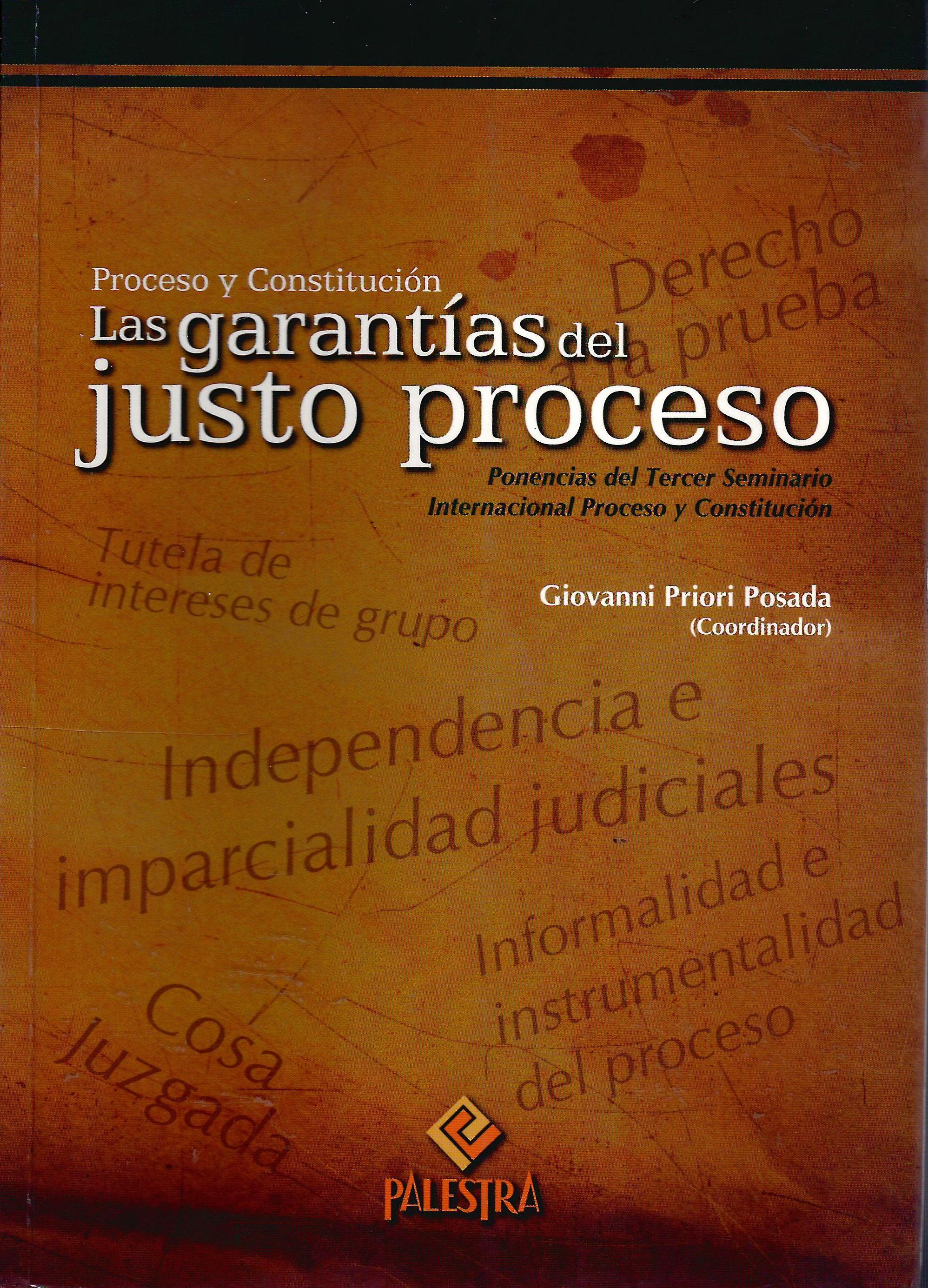 PROCESO Y CONSTITUCION GARANTIAS DEL JUSTO PROCESO