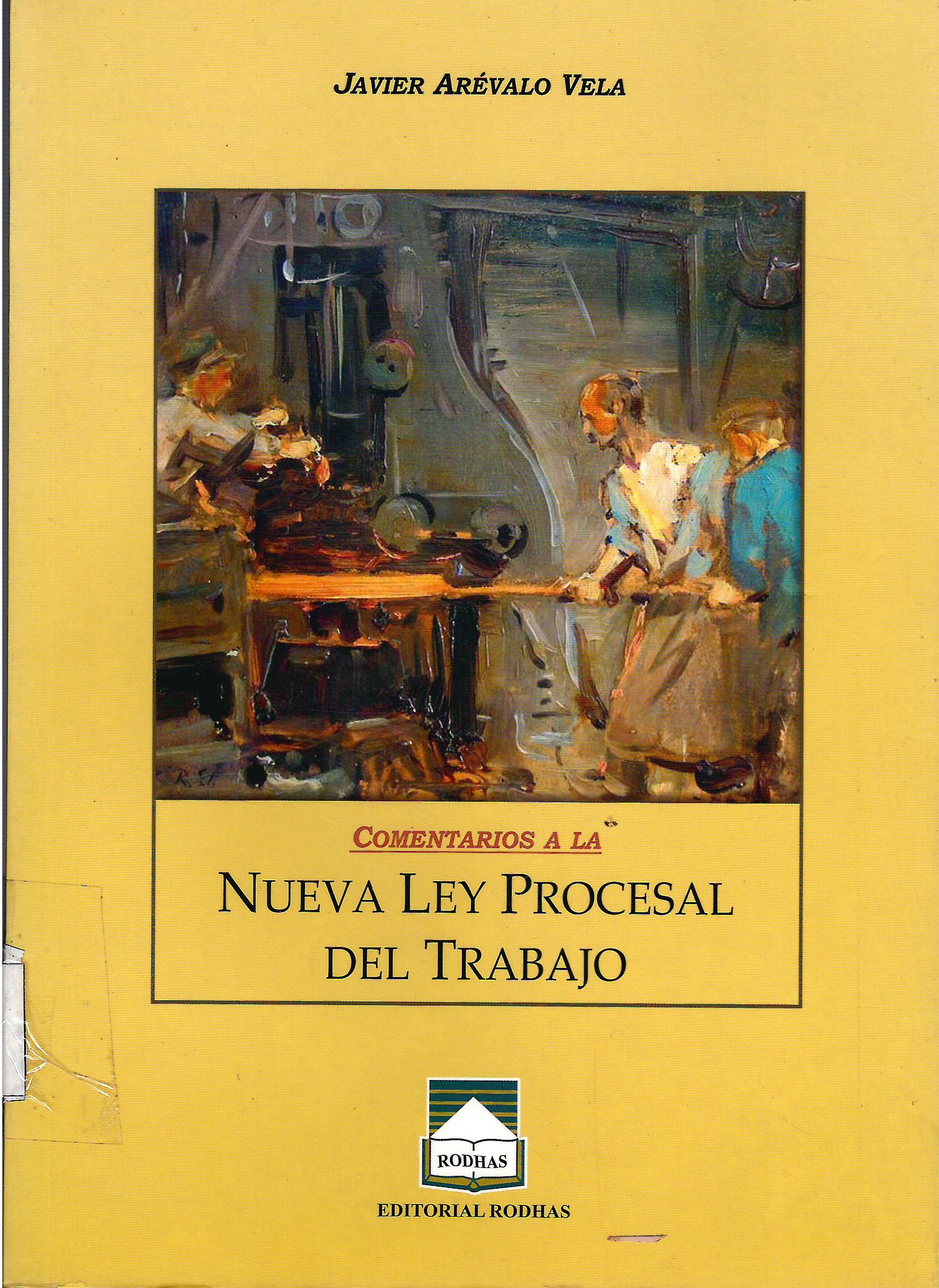 COMENTARIOS A LA NUEVA LEY PROCESAL DEL TRABAJO