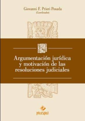 ARGUMENTACION JURIDICA Y MOTIVACION DE LAS RESOLUCIONES JUDICIALES