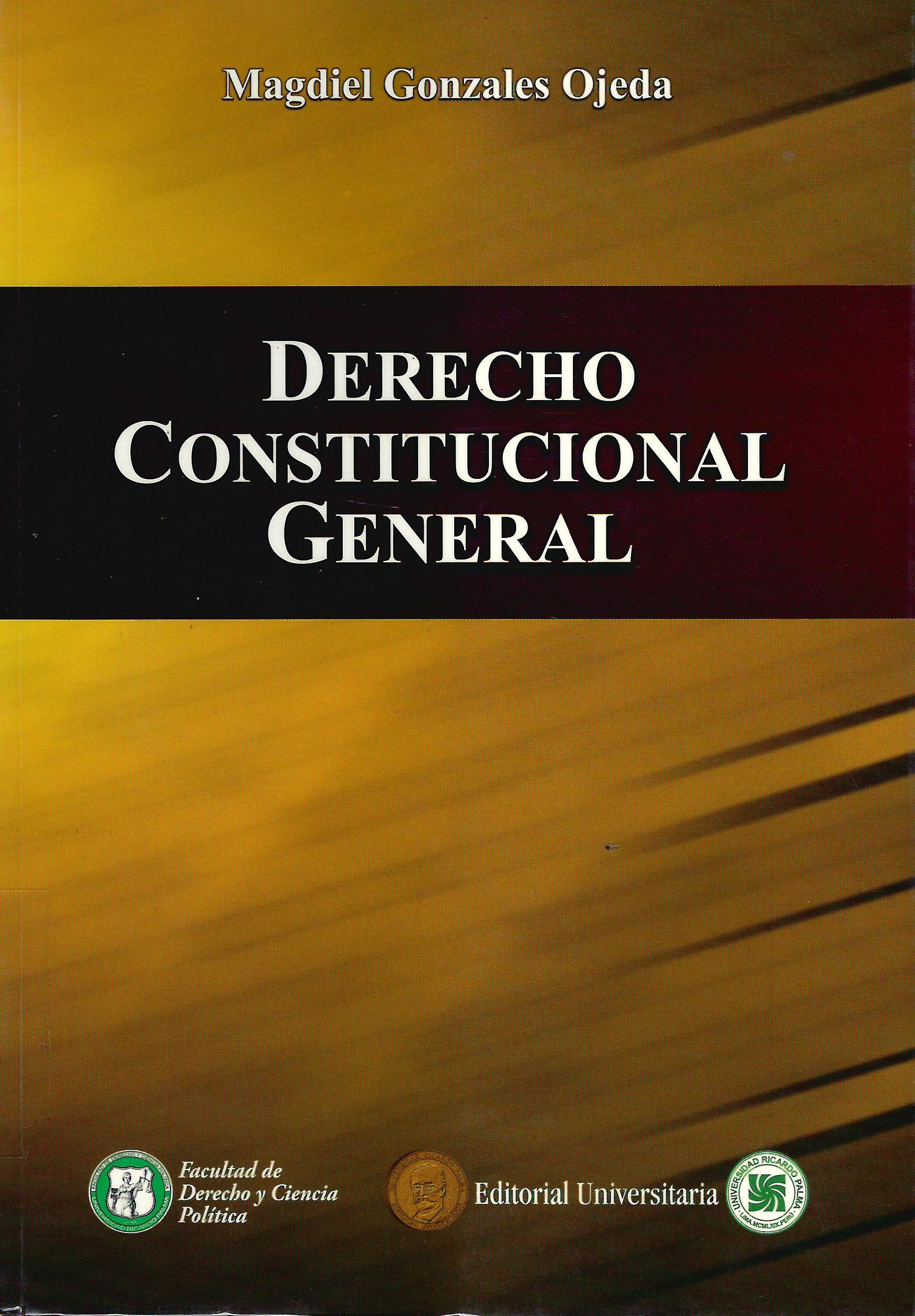 DERECHO CONSTITUCIONAL GENERAL