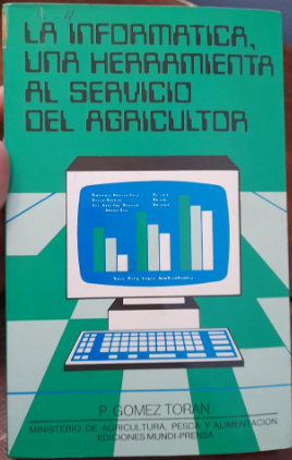 LA INFORMATICA UNA HERRAMIENTA AL SERVICIO DEL AGRICULTOR