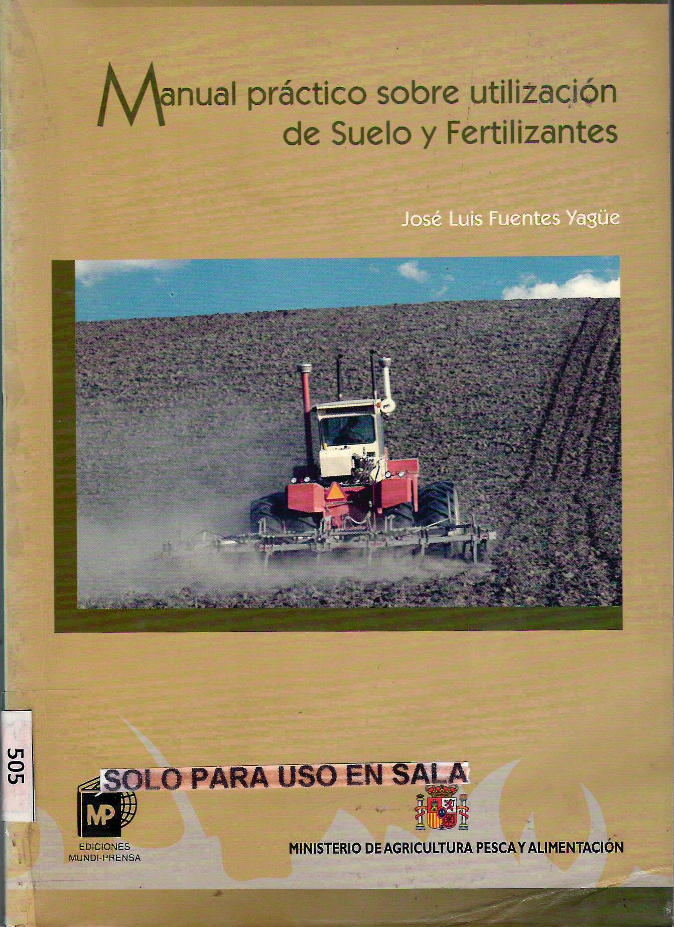 MANUAL PRACTICO SOBRE UTILIZACION DE SUELO Y FERTILIZANTES