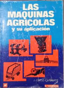 LAS MAQUINAS AGRICOLAS Y SU APLICACION