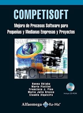 COMPETISOFT: MEJORA DE PROCESOS SOFTWARE PARA PEQUEÑAS Y MEDIANAS EMPRESAS Y PROYECTOS