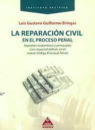 LA REPARACION CIVIL EN EL PROCESO PENAL