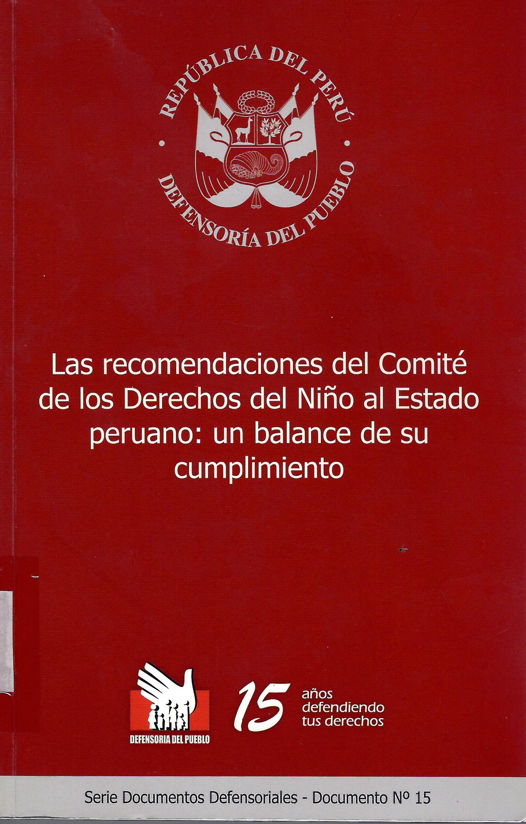 LAS RECOMENDACIONES DEL COMITÉ DE LOS DERECHOS DEL NIÑO AL ESTADO PERUANO: UN BALANCE DE SU CUMPLIMIENTO