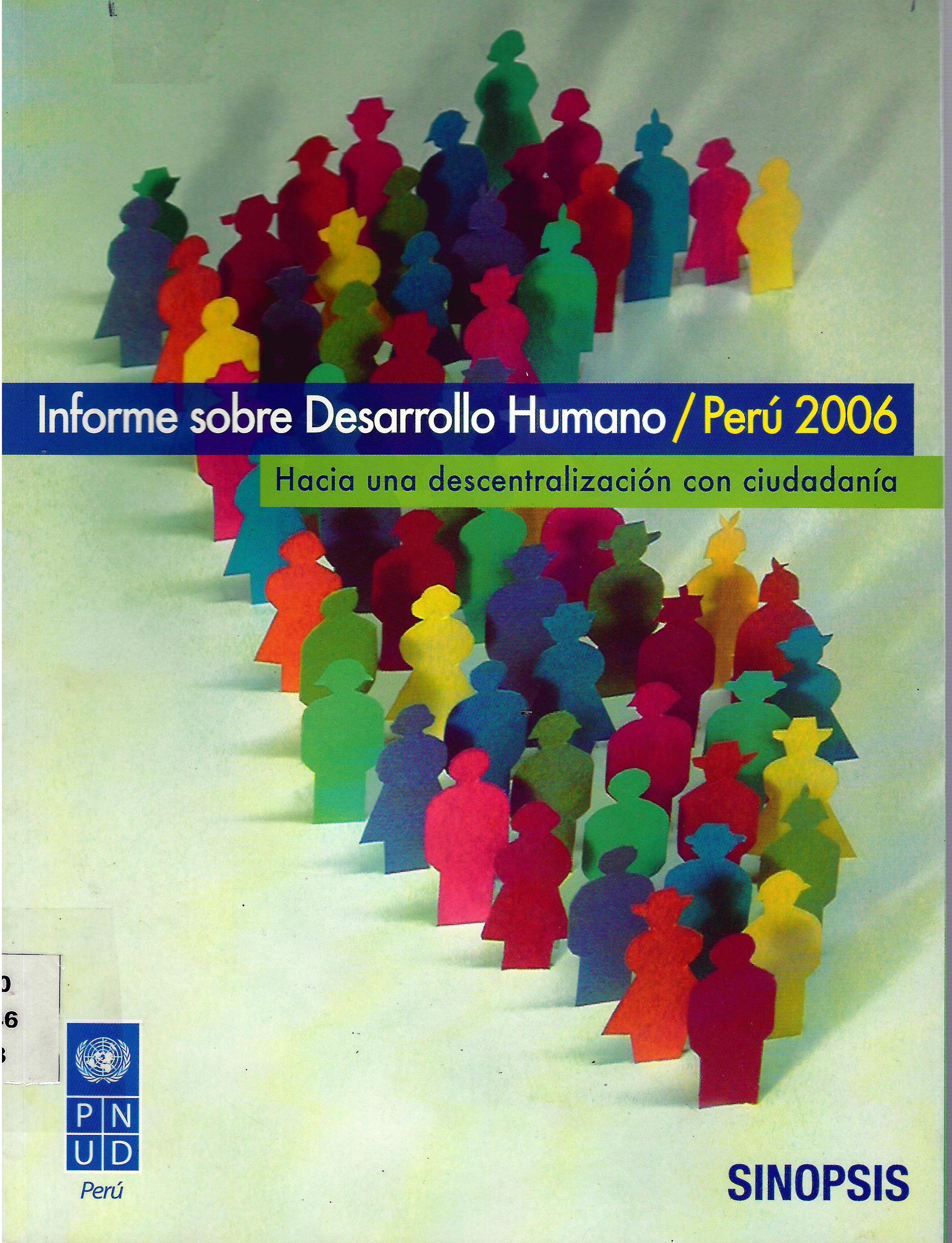 INFORME SOBRE DESARROLLO HUMANO/ PERU 2006. HACIA UNA DESCENTRALIZACION CON CIUDADANIA