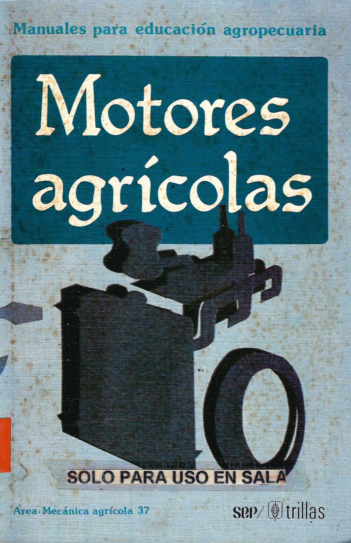 MANUALES PARA EDUCACION AGROPECUARIA MOTORES AGRICOLAS
