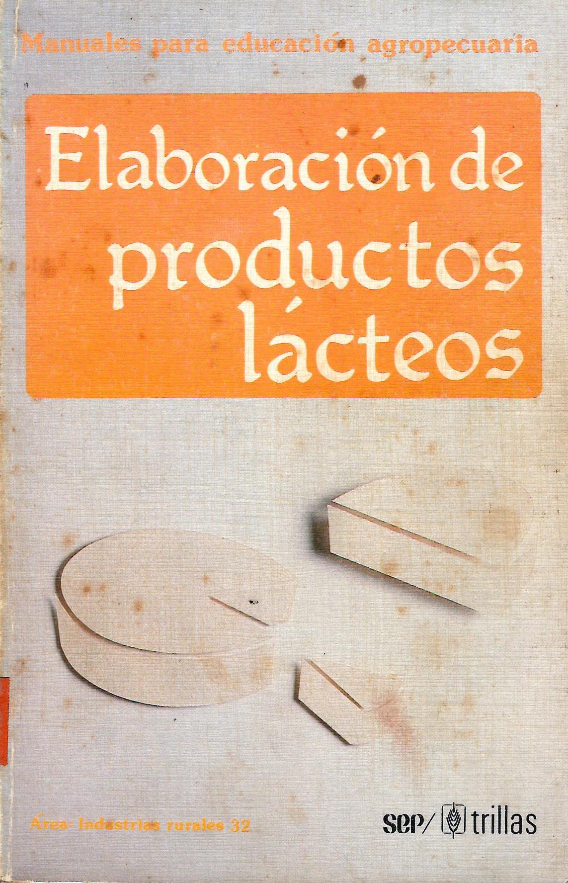 MANUALES PARA EDUCACION AGROPECUARIA ELABORACION DE PRODUCTOS LACTEOS
