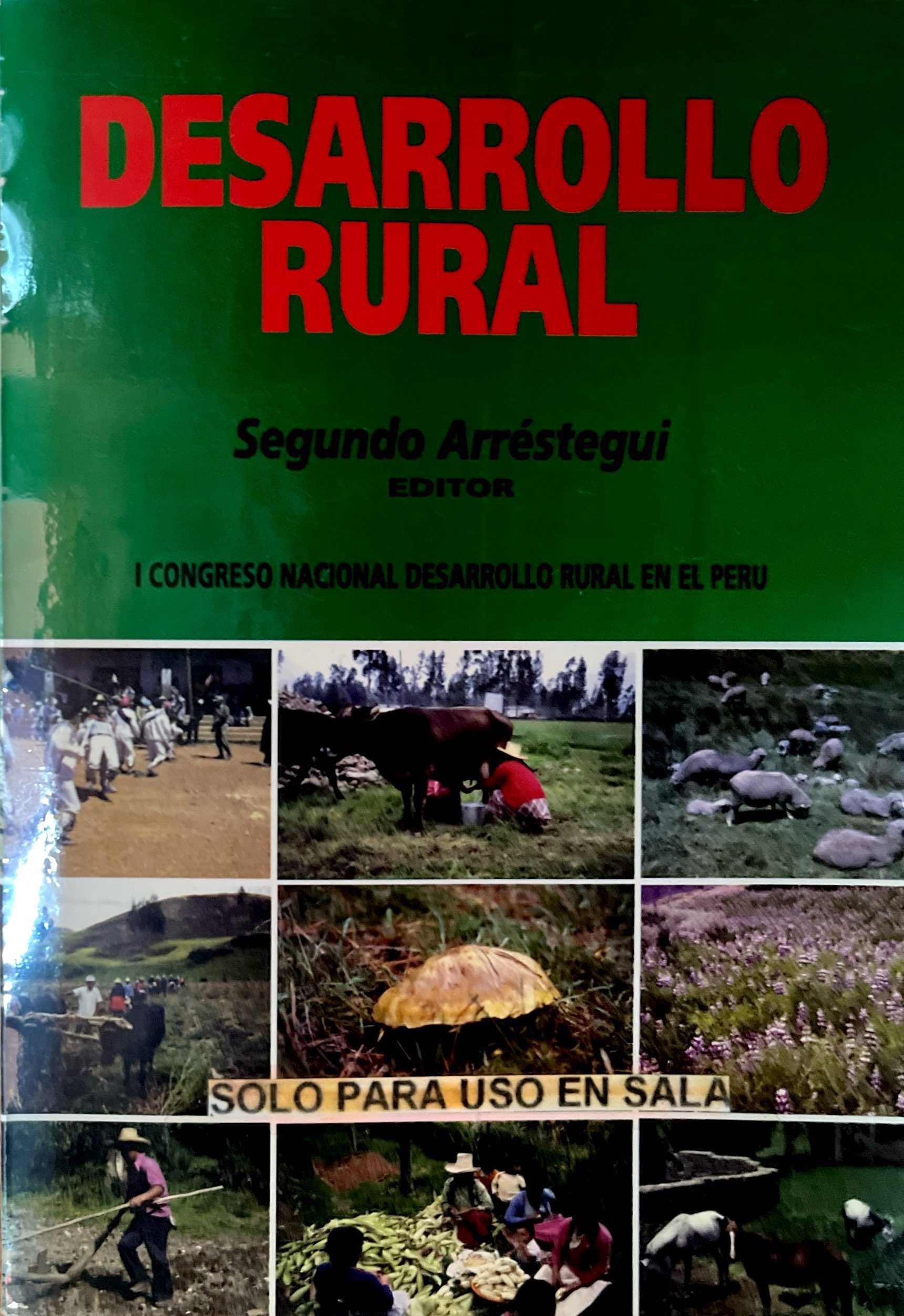DESARROLLO RURAL: I CONGRESO NACIONAL DESARROLLO RURAL EN EL PERU