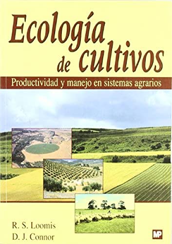 ECOLOGIA DE CULTIVOS PRODUCTIVIDAD Y MANEJO EN SISTEMAS AGRARIOS