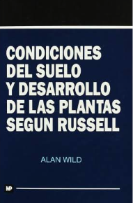 CONDICIONES DEL SUELO Y DESARROLLO DE LAS PLANTAS SEGUN RUSSELL