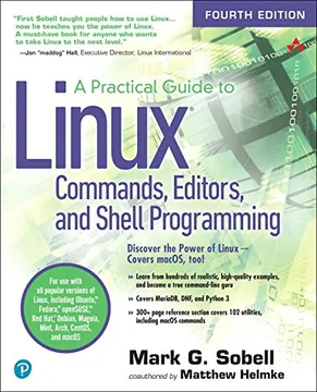 A PRACTICAL GUIDE TO LINUX COMANDS,EDITORS,AND SHELL PROGRAMMING