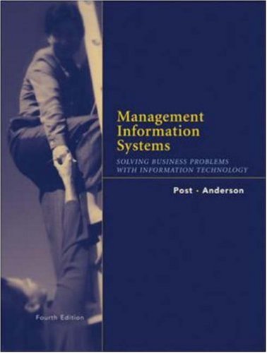 MANAGEMENT INFORMATION SYSTEMS : SOLVING BUSINESS PROBLEMS WITH INFORMATION TECHNOLOGY