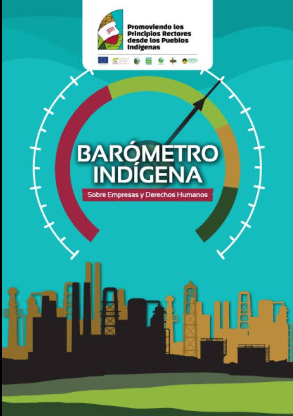 BARÓMETRO INDÍGENA SOBRE EMPRESAS Y DERECHOS HUMANOS