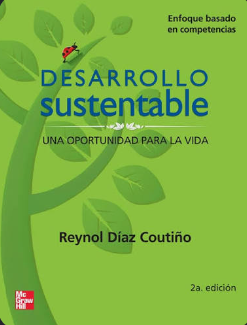 DESARROLLO SUSTENTABLE: UNA OPURTUNIDAD PARA LA VIDA