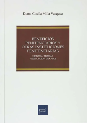 BENEFICIOS PENITENCIARIOS Y OTRAS INSTITUCIONES PENITENCIARIAS