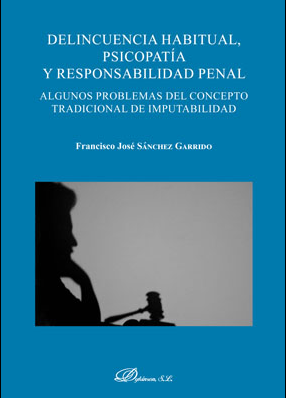 DELINCUENCIA HABITUAL PSICOPATIA Y RESPONSABILIDAD PENAL