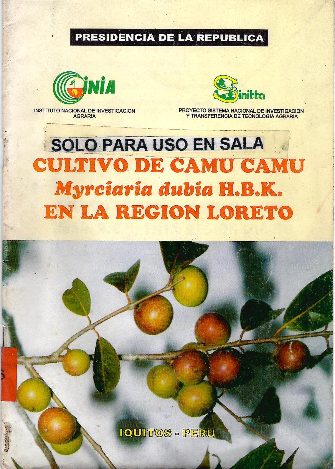 CULTIVO DE CAMU CAMU MYRCIARIA DUBIA H.B.K. EN LA REGION LORETO