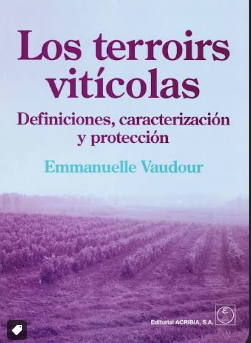 LOS TERROIRS VITICOLAS DEFINICIONES, CARACTERIZACION Y PROTECCION