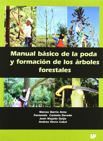 MANUAL BASICO DE LA PODA Y FORMACION DE LOS ARBOLES FORESTALES