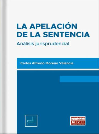 LA APELACIÓN DE LA SENTENCIA ANALISIS JURISPRUDENCIAL