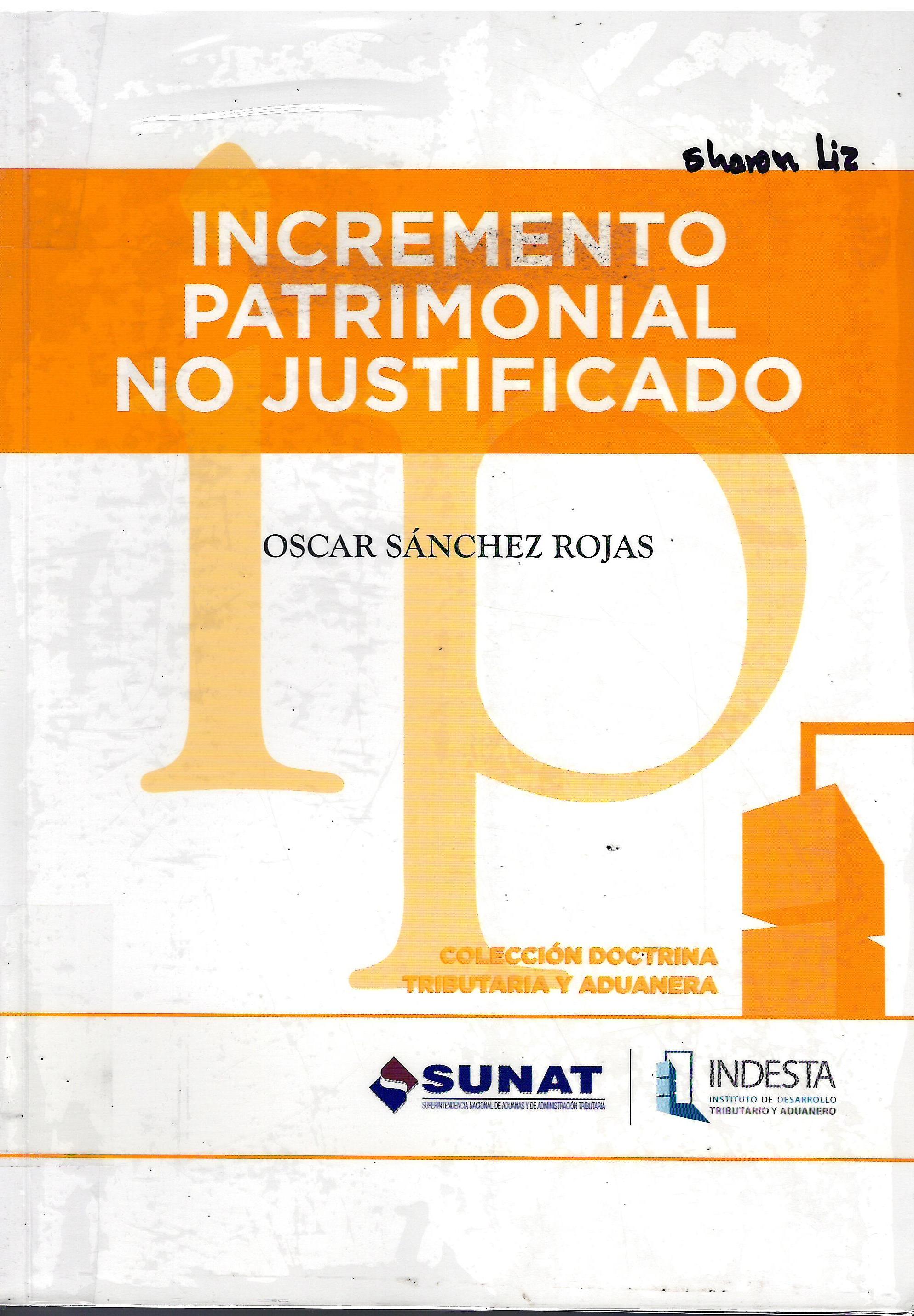 INCREMENTO PATRIMONIAL NO JUSTIFICADO