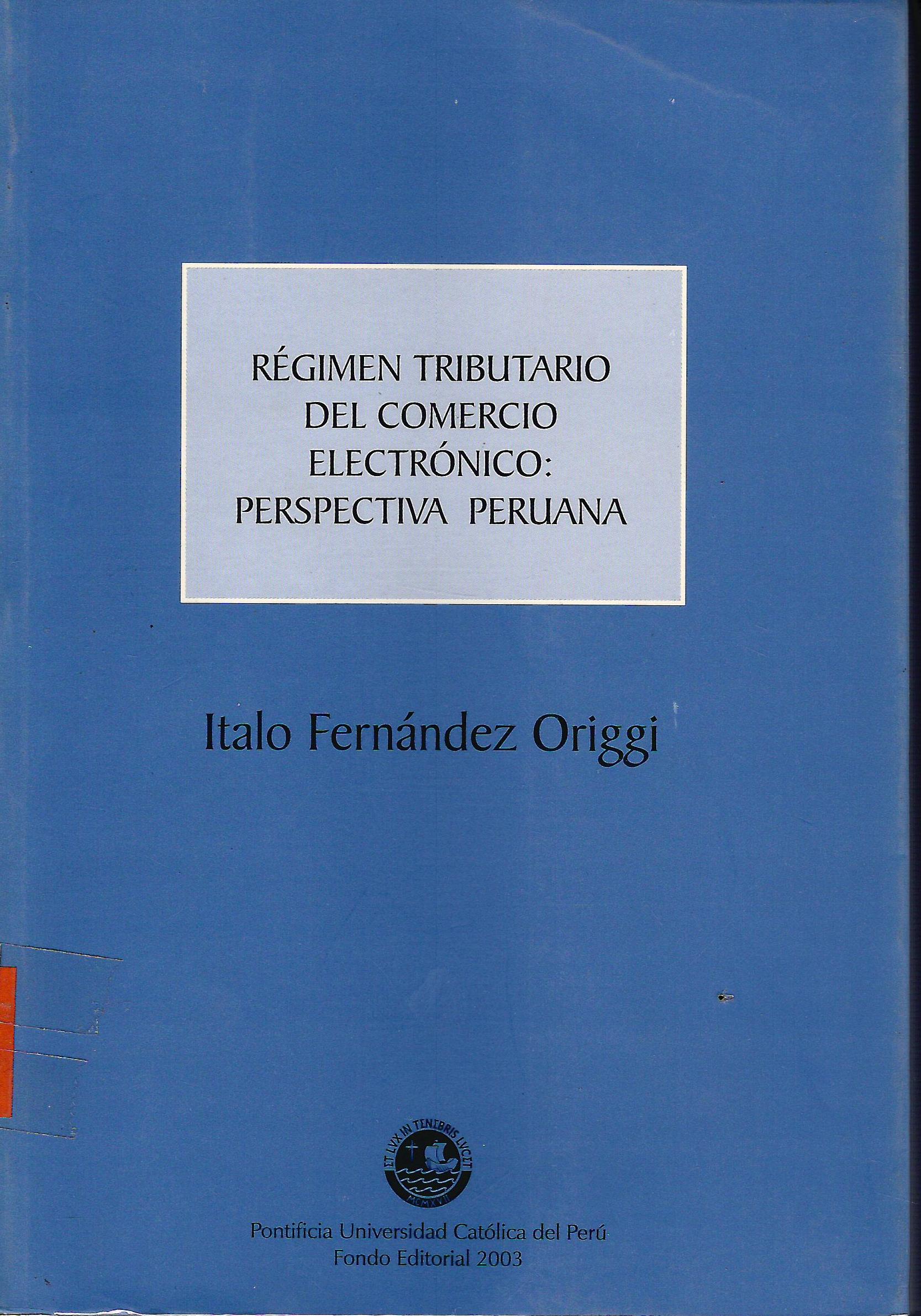 REGIMEN TRIBUTARIO DEL COMERCIO ELECTRONICO: PERSPECTIVA PERUANA
